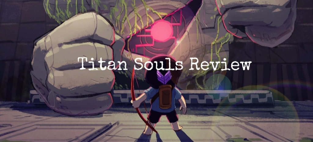 Titan Souls Review